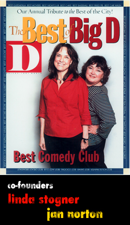 Named Best Comedy Club by D Magazine